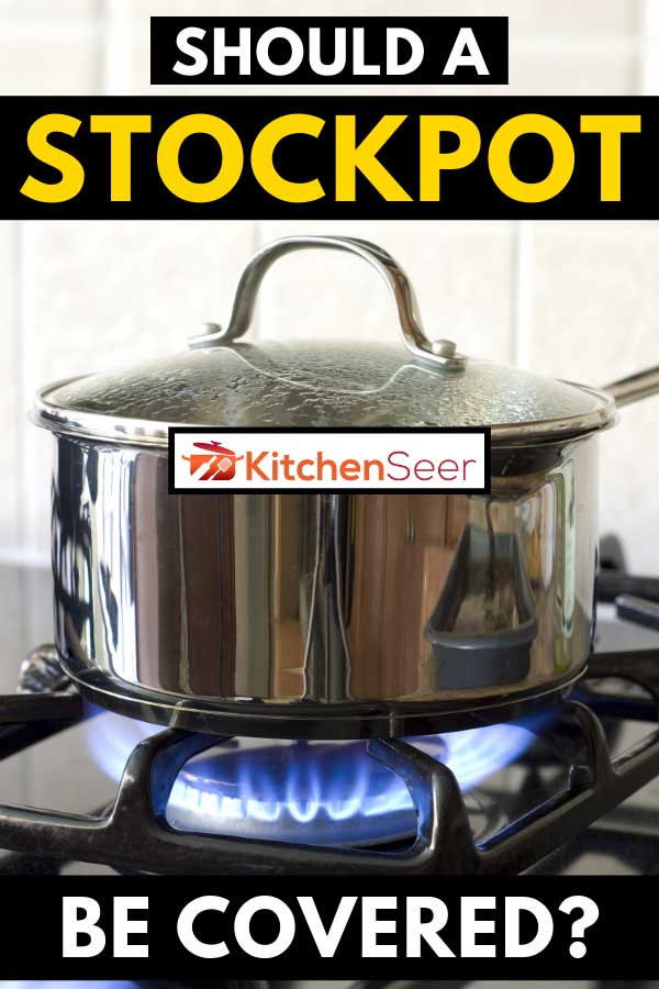 在煤气炉上用汤锅做饭或煮东西，汤锅应该盖上盖子吗?