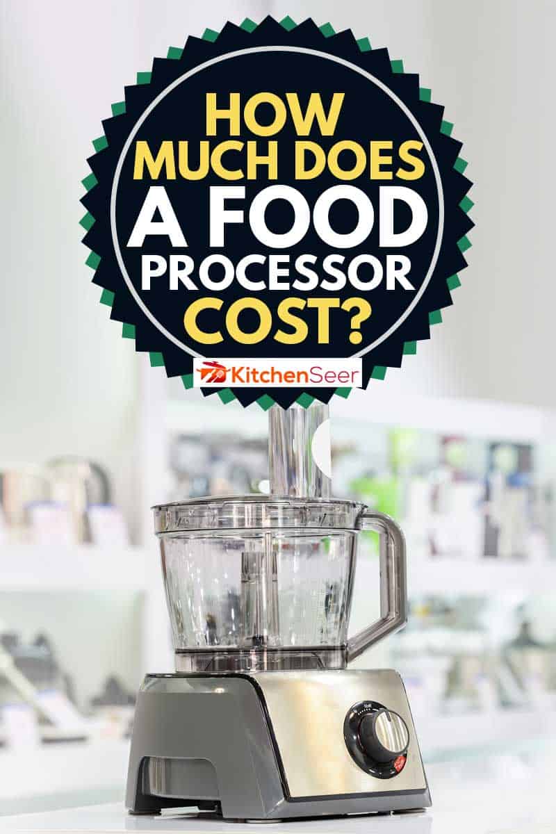 一个电动食品加工机的特写镜头，一个食品加工机要多少钱?