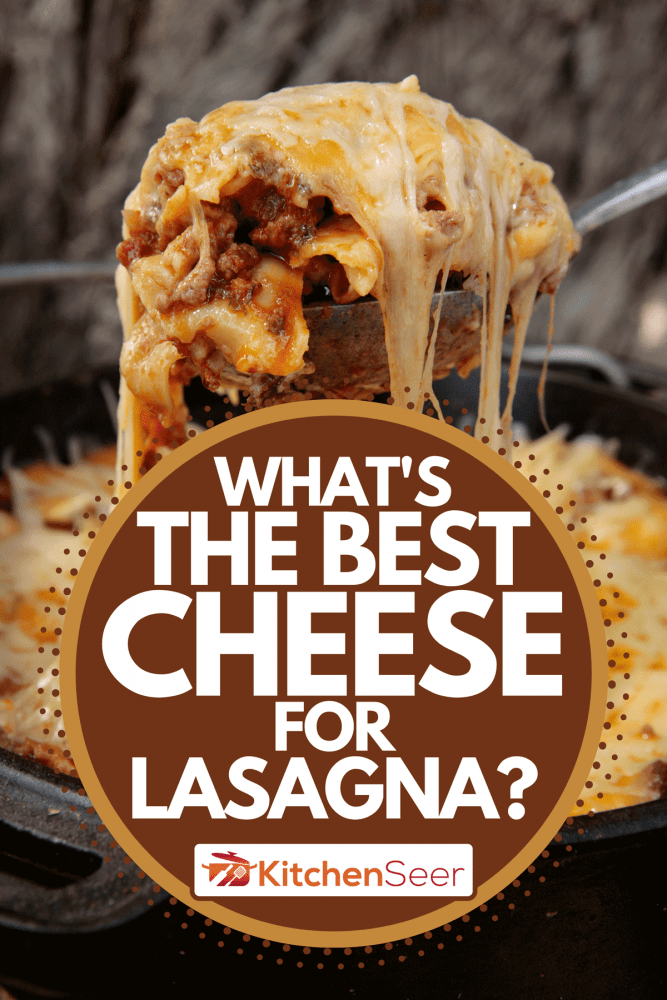 千层面从盘子里舀出来，做千层面最好的奶酪是什么?