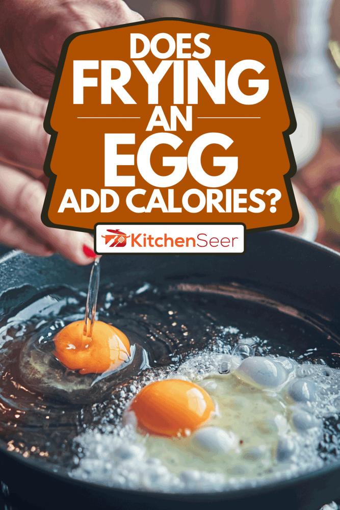 在平底锅里煎鸡蛋，煎鸡蛋会增加卡路里吗?