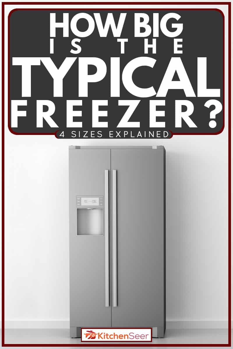 灰色背景的双门冰柜，典型的冰柜有多大?[4尺寸说明]