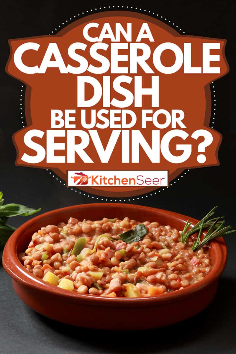 鹰嘴豆、牛肉、火腿和蔬菜放在砂锅里，砂锅可以用来上菜吗?
