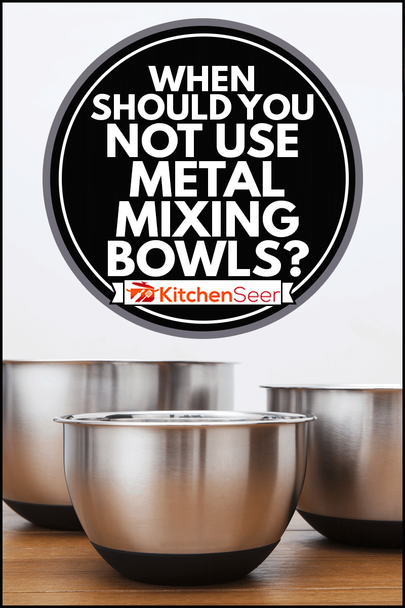 三种不同大小的银色厨房搅拌碗，什么时候你不应该使用金属搅拌碗?bd手机下载