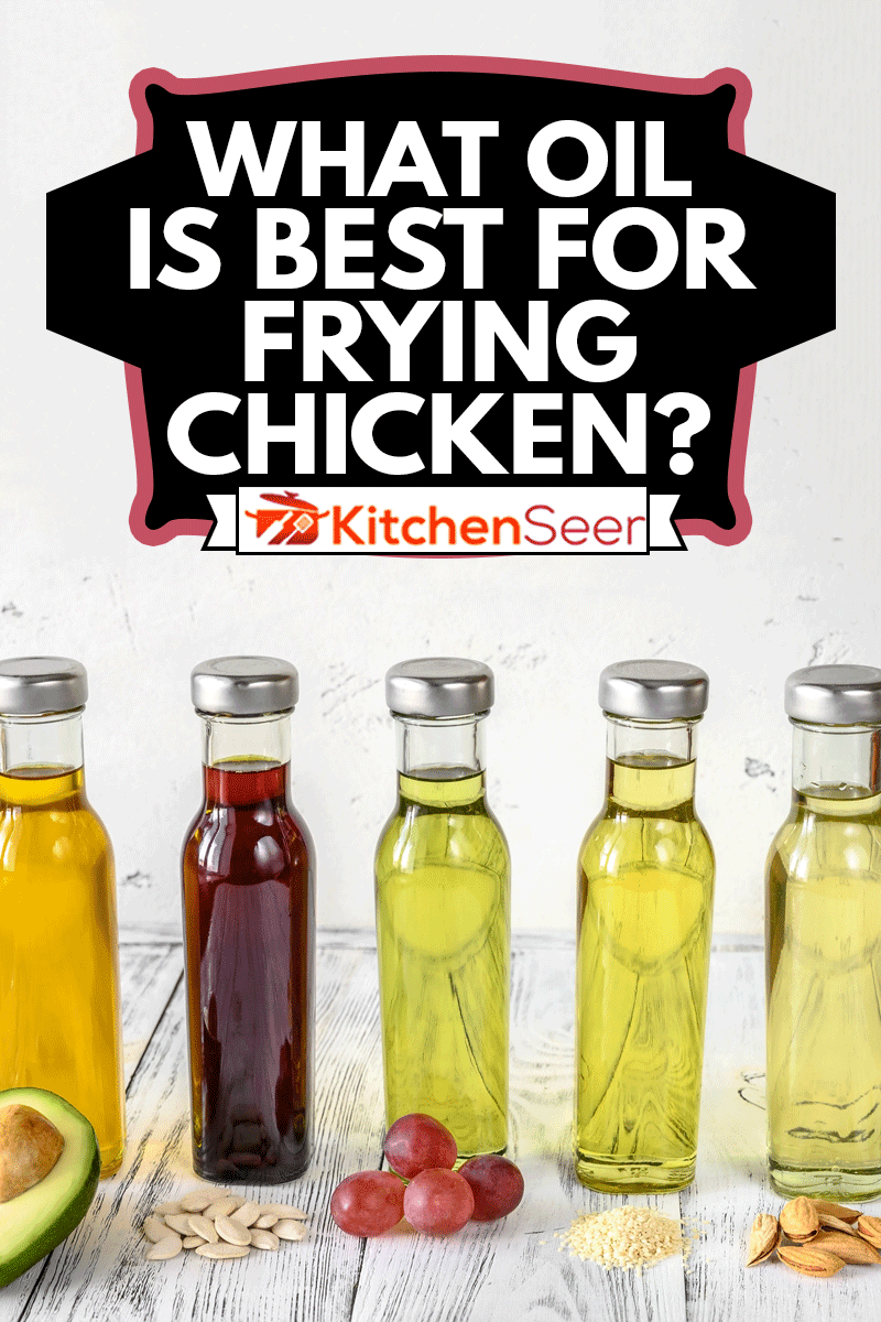 瓶装植物油的分类，什么油最适合炸鸡?＂width=
