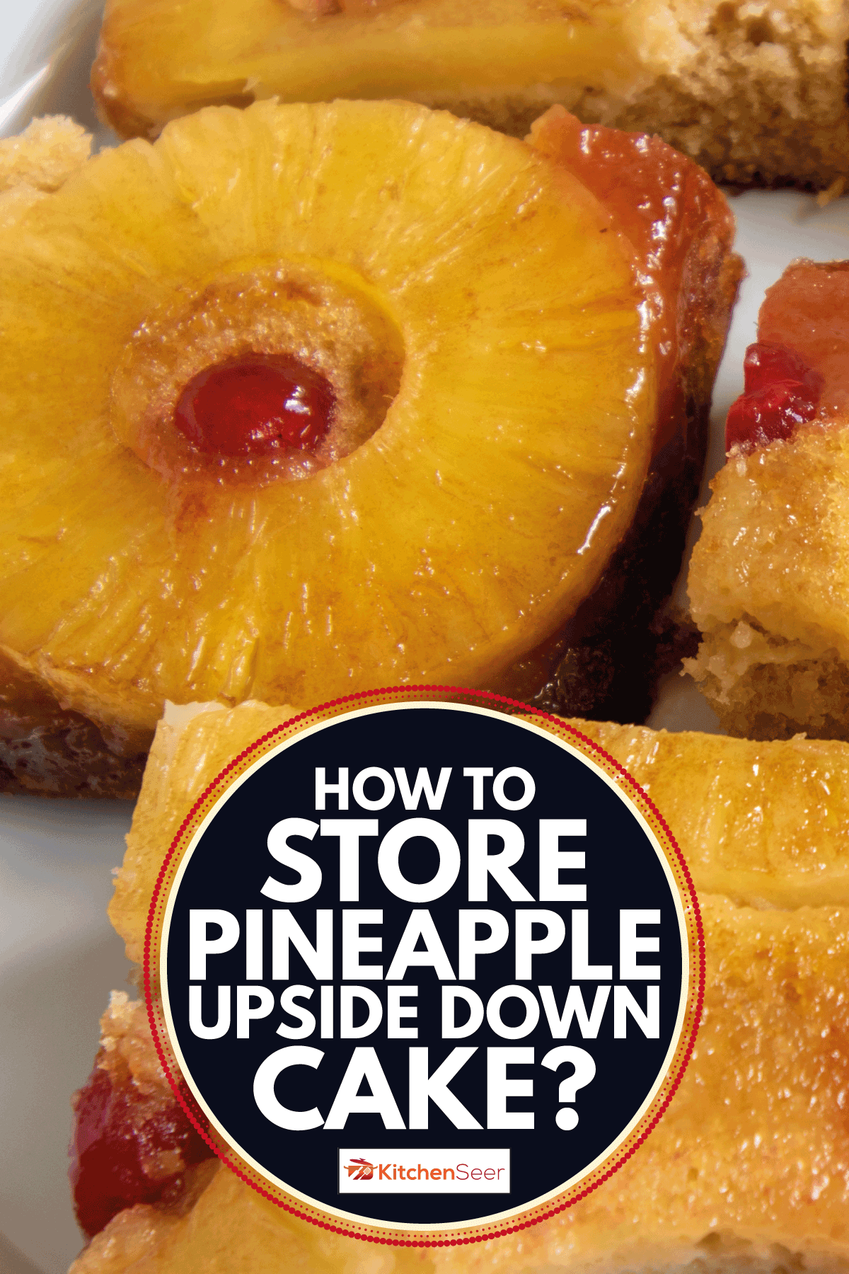 把菠萝切成上下颠倒的蛋糕，放在白盘子里。如何储存菠萝倒立蛋糕