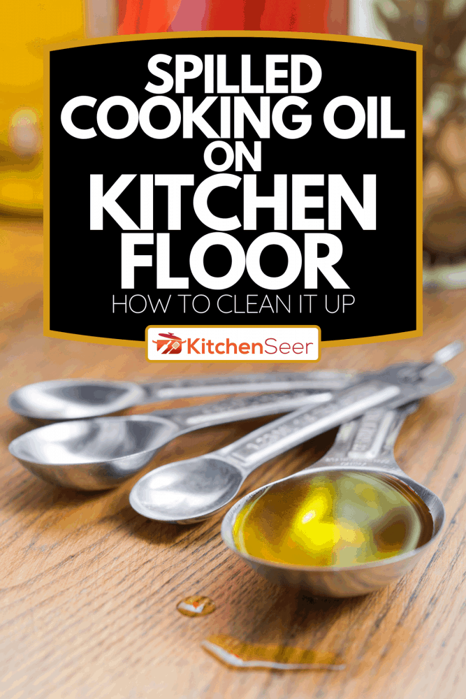 一汤匙橄榄油，洒在厨房地板上的食用油-如何清理bd手机下载