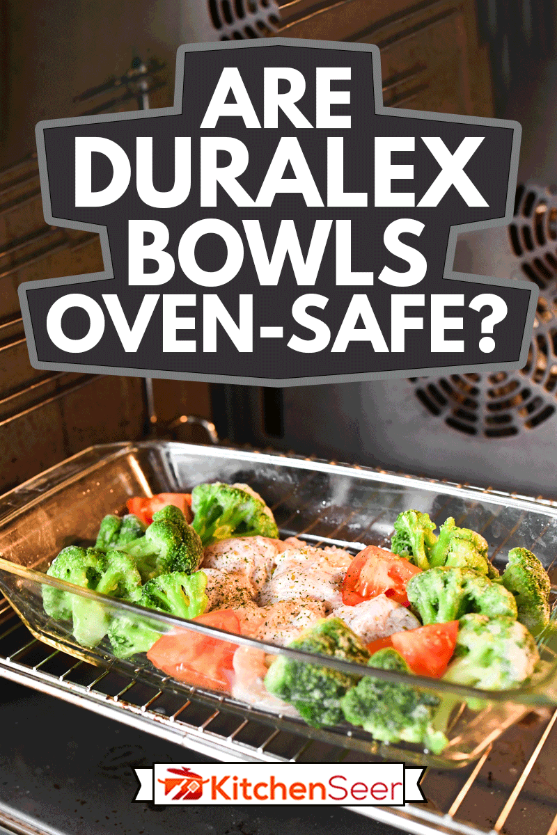 在烤箱的玻璃碗上的生火鸡香料菜，Duralex碗烤箱安全吗?