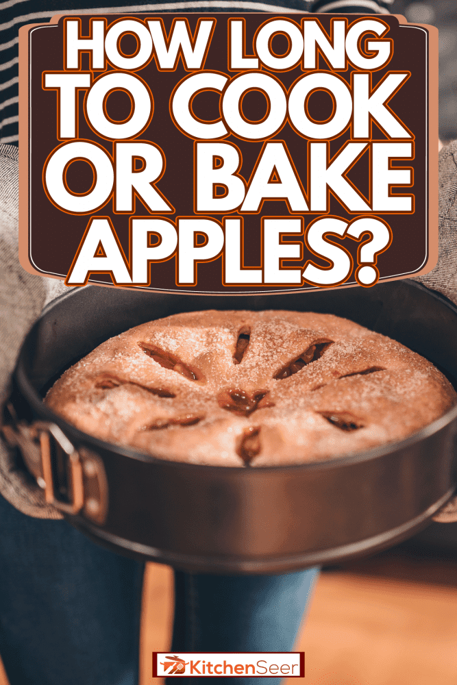 一个女人在烤一个美味的苹果派，煮苹果或烤苹果需要多长时间?