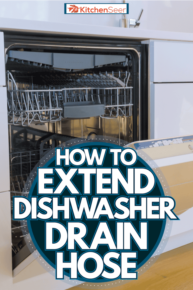 冲洗过的洗碗机在水槽底部，如何延长洗碗机排水软管