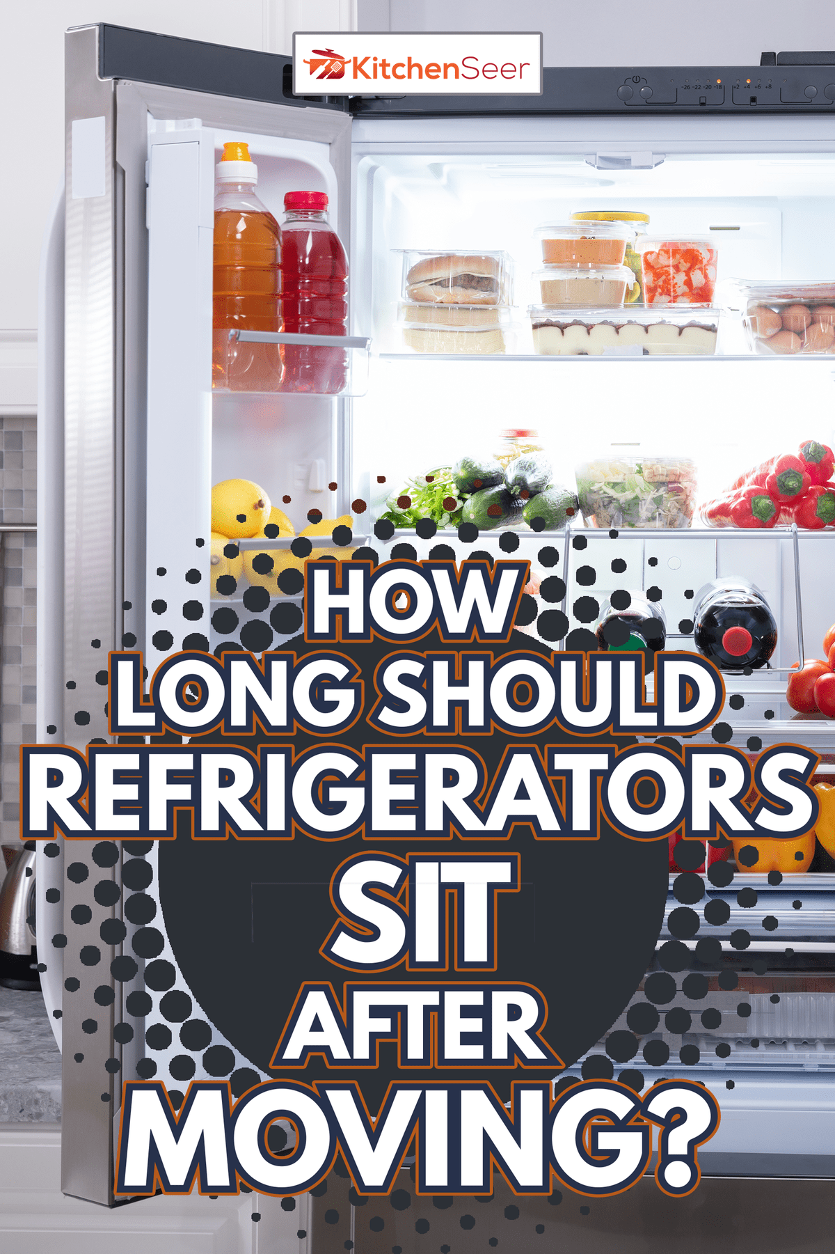 装满新鲜水果和蔬菜的开放式冰箱——冰箱在移动后应该放置多长时间