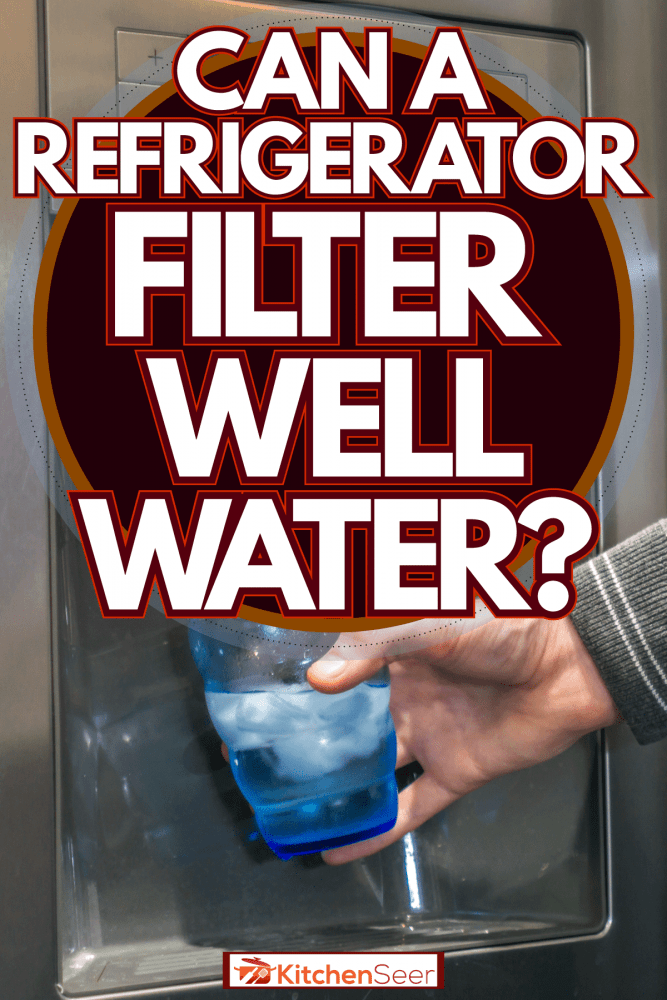 冰箱能过滤井水吗?