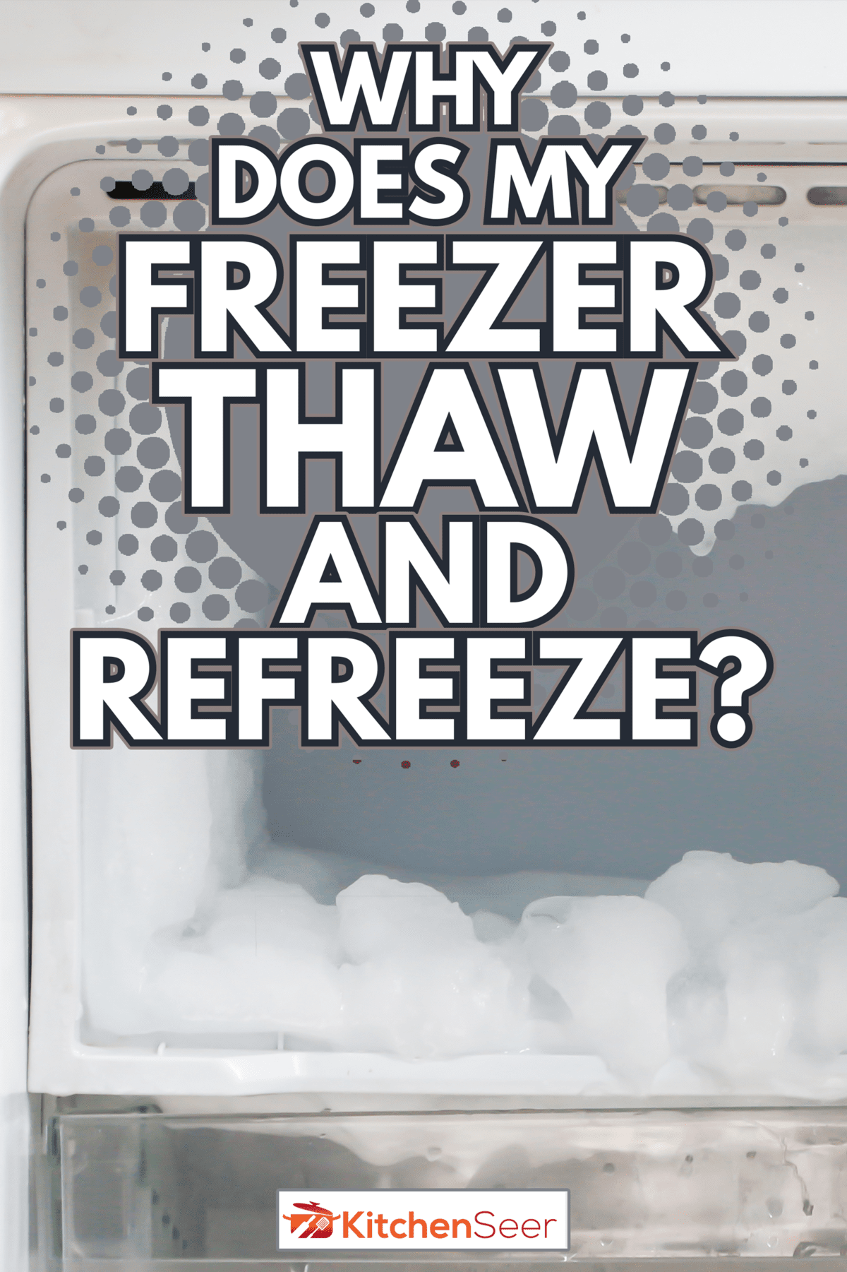 许多冰在冰箱里冻结-为什么我的冰箱解冻和重新冻结