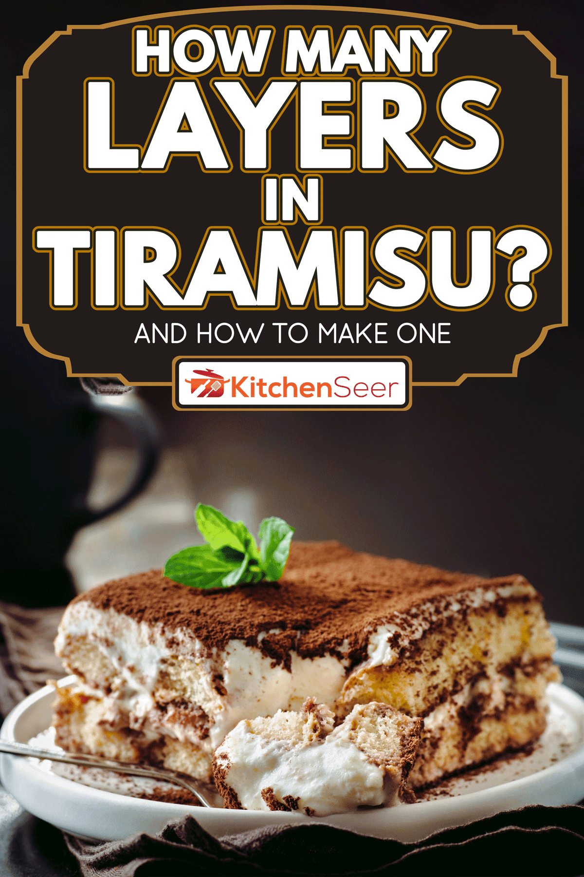 完美自制的薄荷提拉米苏蛋糕，提拉米苏有多少层?[以及如何制作一个]