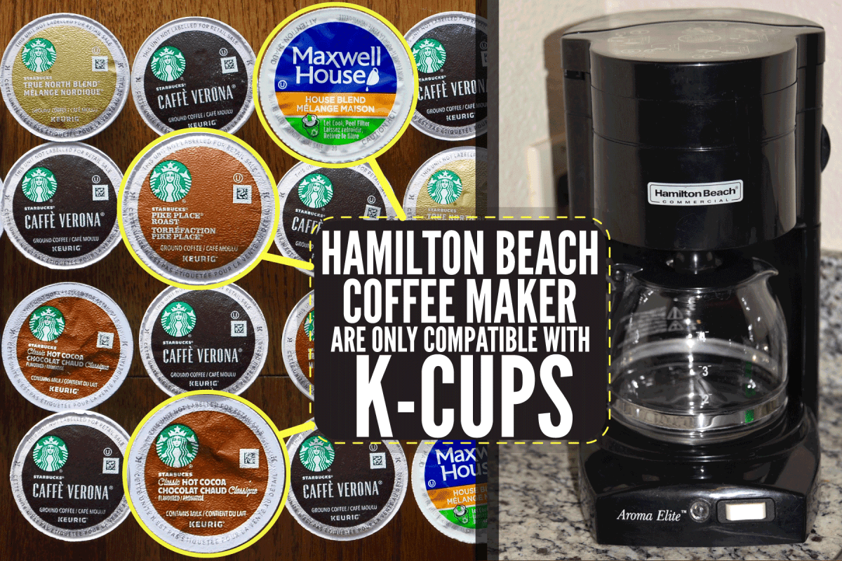 汉密尔顿海滩咖啡机和k杯的拼贴照片，汉密尔顿海滩兼容什么咖啡荚?