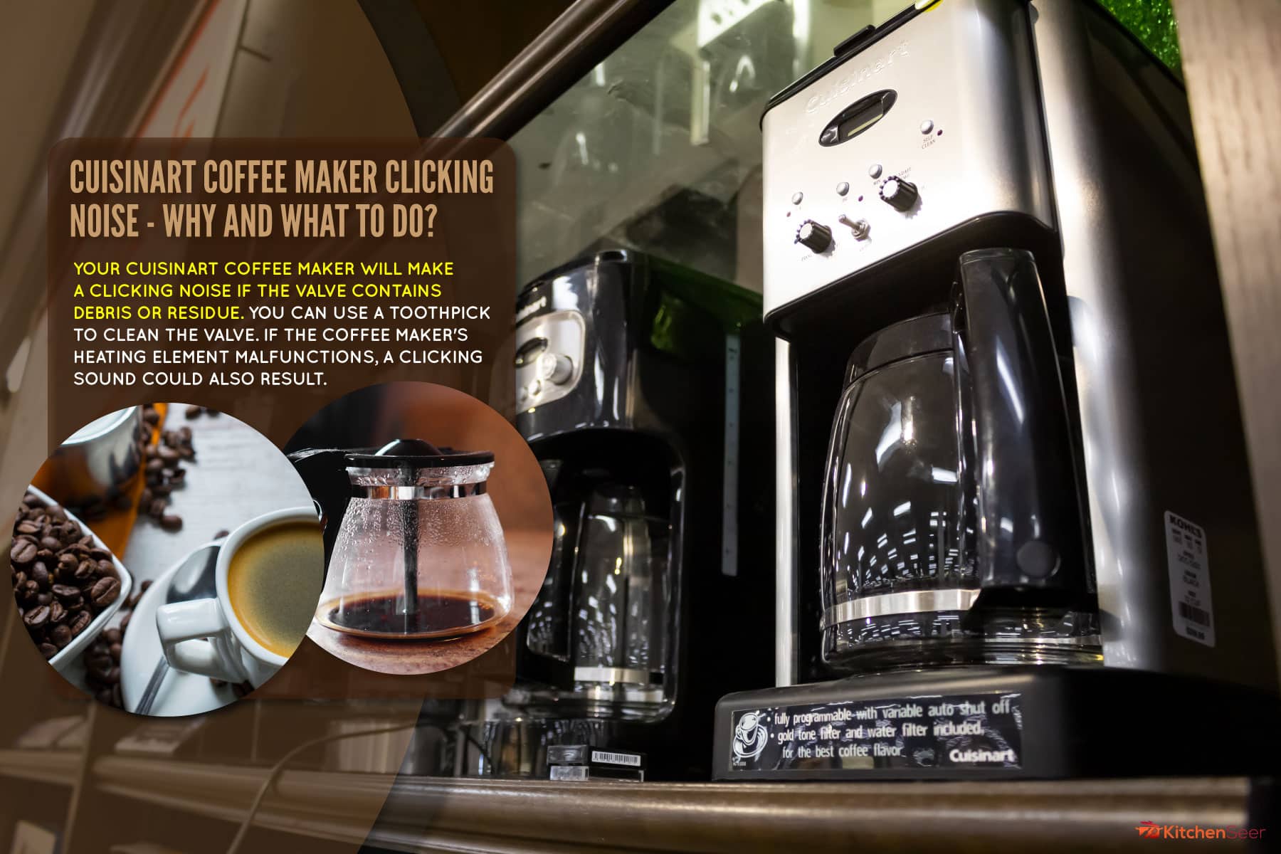 Cuisinart咖啡机全新展示在商店，Cuisinart咖啡机点击噪音-为什么和做什么?